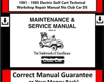 Fits Club Car - 1981 - 1985 Electric DS Golf Cart Technical Workshop Repair Manual