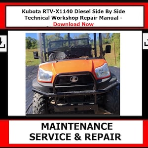 Passend für Kubota -RTV-X1140 Diesel Side By Side Technische Werkstatt Reparaturanleitung RTV-X1140