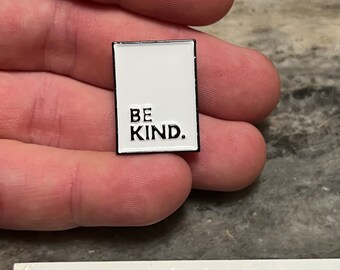Be Kind Premium Enamel Pin/Brooch - White
