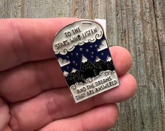 To the Stars who Listen Premium Enamel Pin / Brooche