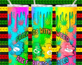 CannaBear Friends Indeed 20 Oz tumbler PNG