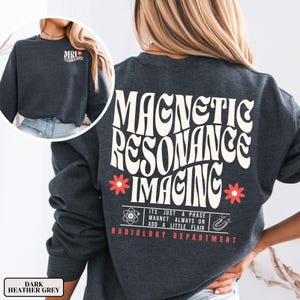 MRI Tech Sweatshirt for MRI Technologist, MRI Sweater, Radiology Technologist Sweatshirt, Crewneck Rad Tech Sweater, Mri Gifts, Mri Grad