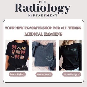 May include: Three different t-shirt designs for medical imaging professionals. The first shirt is black with red and white illustrations of medical imaging equipment. The second shirt is dark gray with a white outline of a skull and crossbones with the word "Radiology" written inside. The third shirt is black with the text "RDMS" and "Radiology" in white.