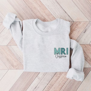 MRI Sweatshirt for MRI Technologist, MRI Tech Gift, Mri Tech Sweatshirt, Radiology Department Sweatshirt,Mri Tech Shirt, Rad Tech Sweatshirt