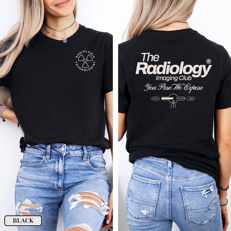 May include: Black t-shirt with a white graphic of a radiation symbol and the text "Radiologic Technologist". The back of the shirt has the text "The Radiology Imaging Club You Pose We Expose" in white.