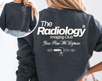 Radiology Sweater, Radiology Sweatshirt, Rad Tech Crewneck, Xray Tech Sweater, Radiology Department, Radiology Tech Gift, Xray Tech Gift