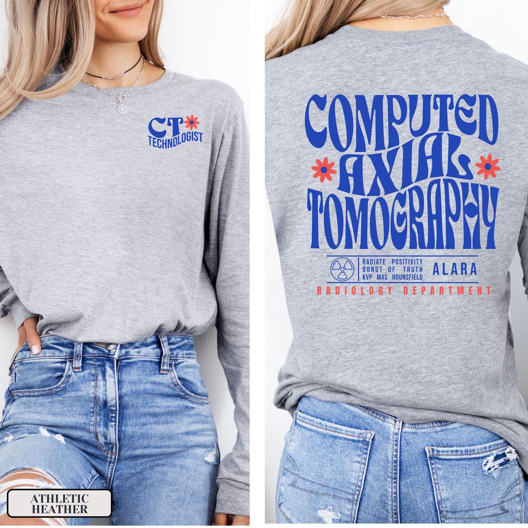 CT Technologist Long Sleeve Shirt for CT Tech, CT Technologist Shirt ...