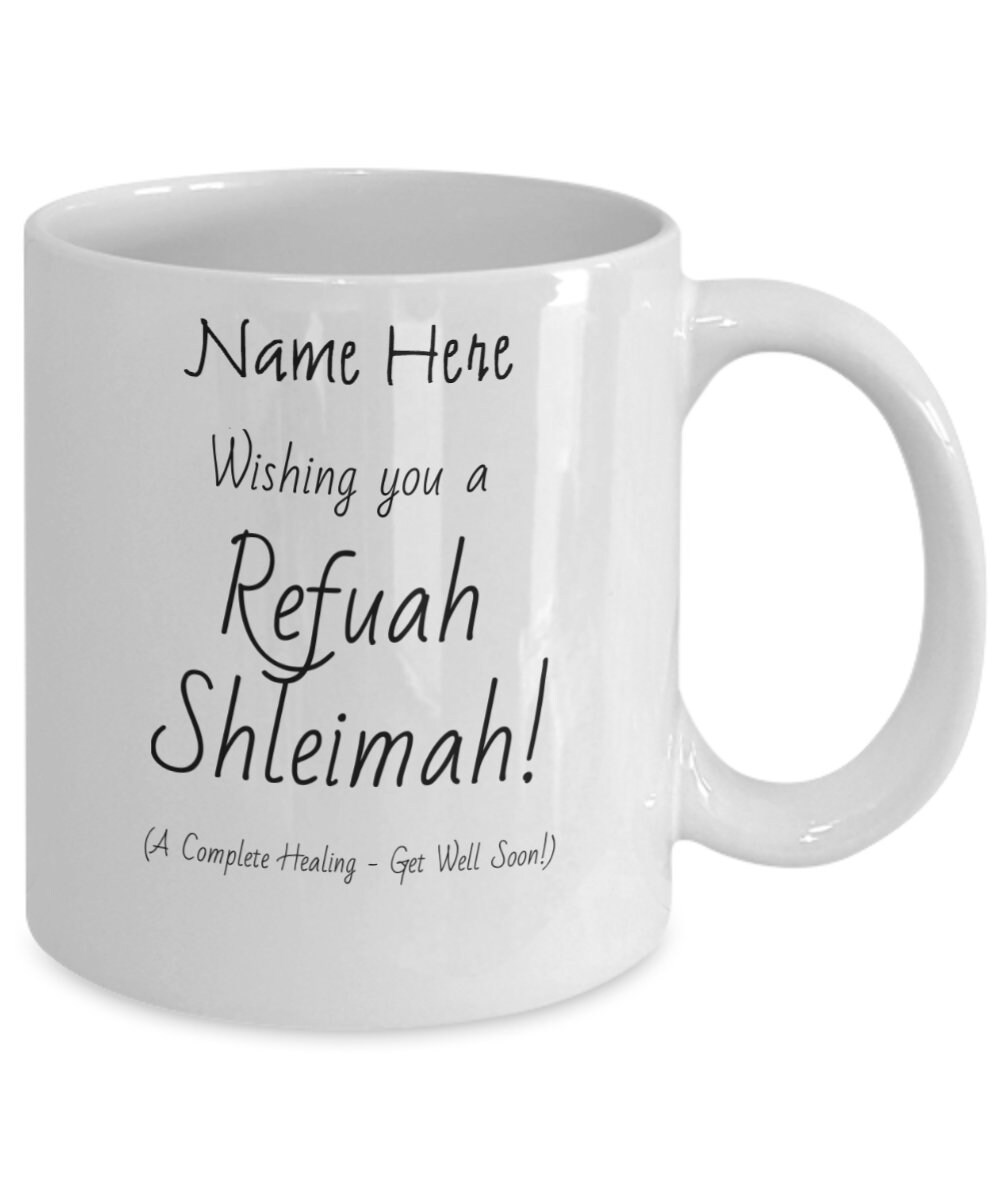 Jewish Get Well Soon Mug Personalized Wishing You A Refuah - Etsy Jewish Get Well Soon Mug Personalized Wishing You A Refuah - Etsy