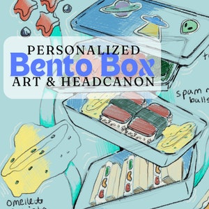 Channeled Bento Box - Comfort Character Headcanons - Personalized Art