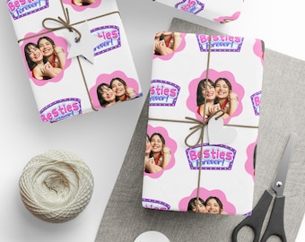 Custom Photo Wrapping Paper, Besties Forever Gift Wrap, Happy Birthday Gift Wrap, BFF Wrapping Paper, Birthday Photo Gift Wrap