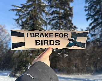 Ik rem voor de vogels - Bumpersticker - Weerbestendige vinylsticker