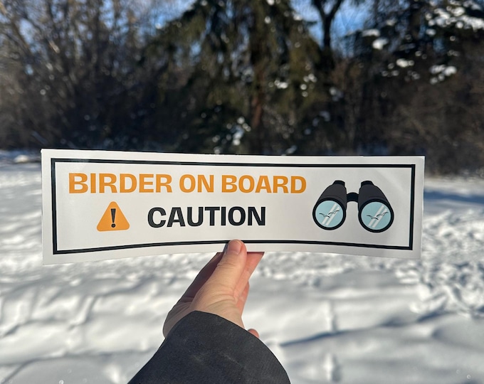 Birder on Board Bumper Sticker- Weatherproof Vinyl Decal