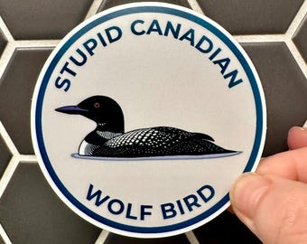 NEW! Stupid Canadian Wolf Bird Sticker: Heated Rivalry Weatherproof Vinyl Decal