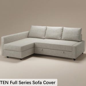 May include: A light gray sectional sofa with three back cushions and a chaise lounge on the left side. The sofa has a storage compartment and is labeled "FRIHETEN Full Series Sofa Cover".