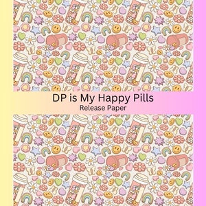 Vinyl Diamond Painting Release Paper "DP is My Happy Pills" | Decorative Diamond Painting Release Paper