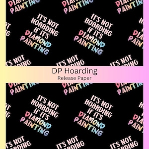 Vinyl Diamond Painting Release Paper &quot;DP Hoarding&quot; | Decorative Diamond Painting Release Paper