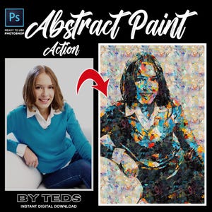 Puede incluir: Imagen que muestra una acción de Photoshop que transforma una foto en una pintura abstracta. La foto original de la izquierda muestra a una persona con un suéter azul. El lado derecho muestra la versión pintada con pinceladas vibrantes. El texto incluye "Abstract Paint Action" y "BY TEDS".