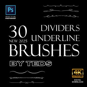 Può includere: Grafica nera con testo bianco e linee decorative. L'immagine promuove 30 nuovi pennelli divisori e sottolineature 2025 per Photoshop. Include un logo "Ready to Use Photoshop" e un badge "4K Ultra HD Digital Download".