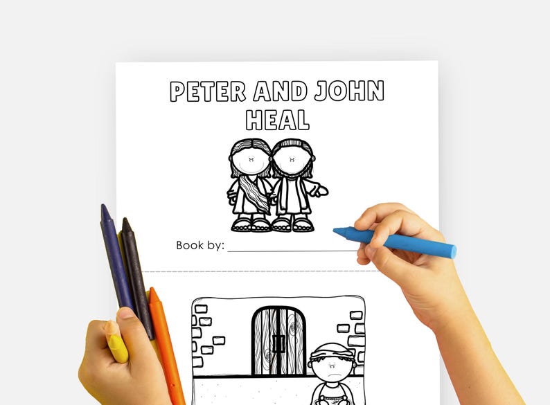 May include: A black and white coloring book page with the text "PETER AND JOHN HEAL" and an illustration of two figures. A hand holds a blue crayon, and another hand holds crayons. The book is open.