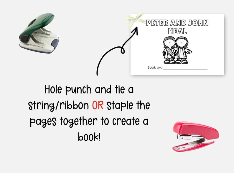 May include: Image showing a white booklet with the text "PETER AND JOHN HEAL" and illustrations. A green and white hole punch and a red stapler are also shown. The text encourages the user to hole punch and tie a string or staple the pages to create a book.
