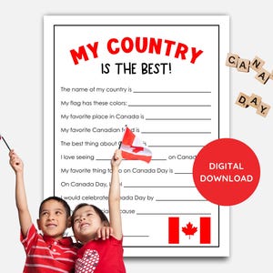 May include: A printable worksheet with the text "MY COUNTRY IS THE BEST!" in red. Two children hold Canadian flags. The worksheet includes fill-in-the-blank questions about Canada. A red circle says "DIGITAL DOWNLOAD".