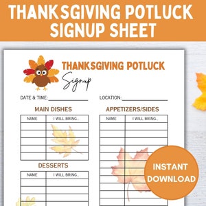 May include: Printable Thanksgiving potluck signup sheet featuring a cartoon turkey, autumn leaves, and the text "Thanksgiving Potluck Signup Sheet" and "Instant Download".
