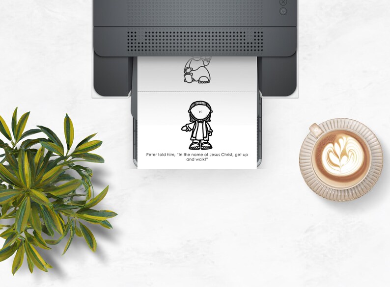 May include: A printer is shown with a printed page featuring a cartoon illustration of a person and the text "Peter told him, in the name of Jesus Christ, get up and walk!" A cup of coffee with latte art is on the right.