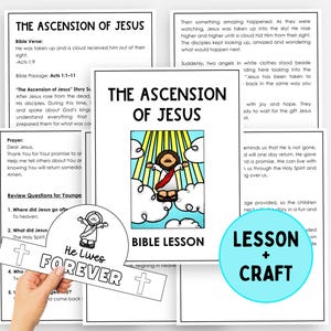 May include: A Bible lesson and craft set titled "The Ascension of Jesus." The set includes printed pages with text, illustrations of Jesus, and the phrases "He Lives Forever" and "Lesson + Craft."