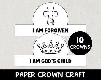 May include: Black and white printable paper crown craft with the text "I am forgiven" and "I am God's child". The crown features a cross and a crown design. The text "10 Crowns" is also included.
