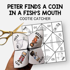 May include: A white paper cootie catcher with the text "PETER FINDS A COIN IN A FISH'S MOUTH" and illustrations of Peter, Jesus, and a fish. Gold scissors are next to the cootie catcher.