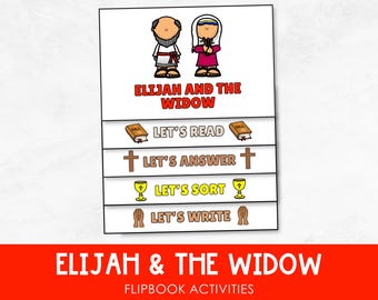 May include: A printable flipbook activity for kids about the biblical story of Elijah and the Widow. The flipbook includes activities like reading, answering questions, sorting, and writing.