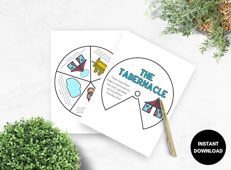 May include: Two white printable pages with a diagram of the Tabernacle. One page is a circle divided into sections with illustrations and text. The other page has the title "The Tabernacle" and a quote from Exodus 25:8. A gold pen rests on the page.