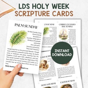 May include: Scripture cards for LDS Holy Week, featuring Palm Sunday, Last Supper, and Easter Sunday. The cards have watercolor illustrations and text. A hand holds the Palm Sunday card, with the text "Instant Download" on a green circle.