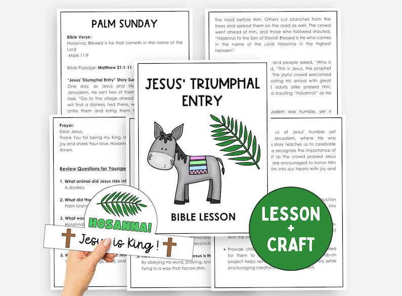 May include: A Bible lesson and craft set for Palm Sunday, featuring a donkey illustration, palm branches, and the text "Jesus' Triumphal Entry." Includes review questions and the words "Hosanna" and "Jesus is King!"