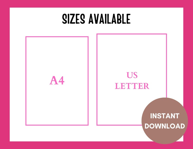 K&ouml;nnte beinhalten: Eine wei&szlig;e Grafik mit rosa Text, der "SIZES AVAILABLE" sagt, mit zwei K&auml;stchen darunter. Das K&auml;stchen links sagt "A4" und das K&auml;stchen rechts sagt "US LETTER". Es gibt einen braunen Kreis mit wei&szlig;em Text, der "INSTANT DOWNLOAD" sagt.