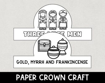 May include: Black and white line art of a paper crown craft. The design features three wise men, a treasure chest, and containers labeled "Gold, Myrrh, and Frankincense." The text "Three Wise Men" and "Paper Crown Craft" are also included.