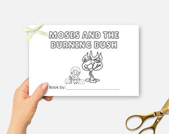 May include: Black and white coloring page featuring a cartoon illustration of Moses and the burning bush. The title "Moses and the Burning Bush" is at the top of the page. The text "Book by:" is at the bottom of the page.