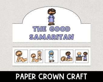 May include: A paper crown craft for children featuring the story of the Good Samaritan. The crown has five sections with illustrations of the story. The crown is white with blue accents and the title "The Good Samaritan" is printed in blue.
