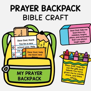 Może przedstawiać: Ilustracja żółto-zielonego plecaka z napisem "MY PRAYER BACKPACK" oraz "PRAYER BACKPACK BIBLE CRAFT". Zawiera różowo-niebieską gumkę do mazania z tekstem modlitwy, pudełko kredek oraz kartki z nadrukowanymi tekstami modlitw w środku.