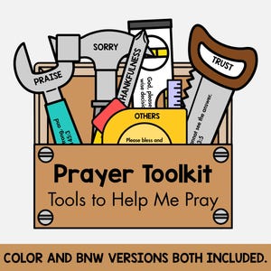 Op de afbeelding: Een cartoon illustratie van een houten gereedschapskist met het label "Prayer Toolkit". Binnenin staan gereedschappen met de labels "Praise", "Sorry", "Thankfulness" en "Trust". De tekst "Tools to Help Me Pray" staat eronder. Kleur- en zwart-wit versies zijn inbegrepen.