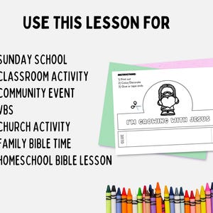 May include: A printable Sunday school lesson with the text "I'm Growing with Jesus". The image includes instructions, a coloring page, and a set of crayons. The lesson is suitable for classroom activities, community events, and family Bible time.