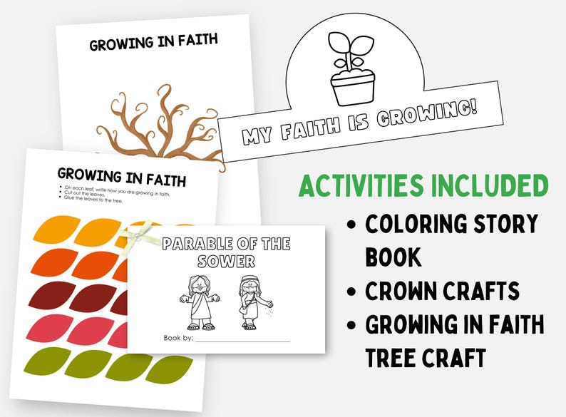May include: A collection of faith-based activity sheets and crafts. Includes a coloring story book, crown crafts, and a tree craft. The text "Growing in Faith" and "My Faith is Growing!" are visible. The image features a plant growing in a pot.
