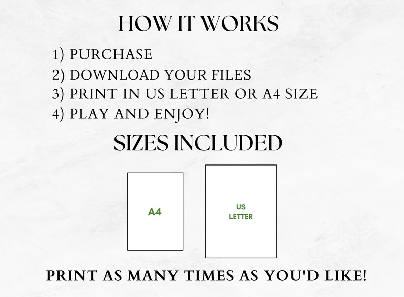May include: Printable instructions on how to purchase, download, print, and play a game. The image shows two sizes included: US Letter and A4.