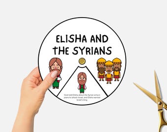 May include: A printable craft activity for children featuring Elisha and the Syrians from the Bible. The craft includes a circle with Elisha and three Syrian soldiers, with the text "Elisha and the Syrians" at the top. The text at the bottom reads "God told Elisha about the Syrian army's plans to attack Israel, and Elisha warned Israel's king."