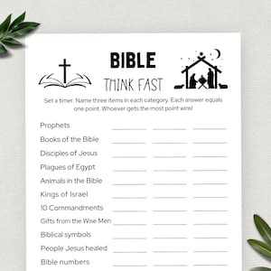 May include: A printable Bible Think Fast game with a black and white illustration of a cross and open book at the top and a black and white illustration of a nativity scene at the top right. The game has a list of categories such as Prophets, Books of the Bible, Disciples of Jesus, Plagues of Egypt, Animals in the Bible, Kings of Israel, 10 Commandments, Gifts from the Wise Men, Biblical Symbols, People Jesus Healed, and Bible Numbers.