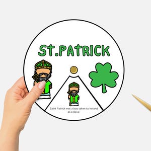 May include: A white circle with the words "St. Patrick" in black text. The circle is divided into three sections. One section has a cartoon image of St. Patrick, another section has a green shamrock, and the third section has a cartoon image of St. Patrick as a boy. The text "Saint Patrick was a boy taken to Ireland as a slave." is at the bottom of the circle.