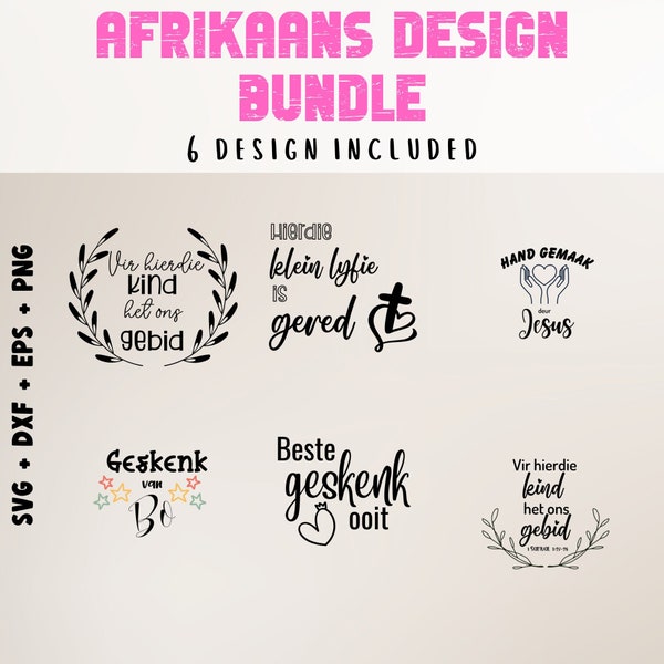 Afrikaans cut files | Afrikaans Geloof | Afrikaans Christian Baby Designs | South Africa | Suid Afrika | Geskenk van bo | Svg Eps Dxf Png