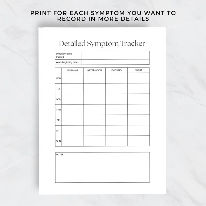 May include: A printable symptom tracker with a table to record symptoms by day and time of day. The table includes columns for morning, afternoon, evening, and night. There are rows for each day of the week, Monday through Sunday. There is also a section for notes.