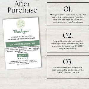 Puede incluir: Una gu&iacute;a imprimible verde y blanca con instrucciones sobre c&oacute;mo descargar una compra digital despu&eacute;s de completar un pedido de Etsy. La gu&iacute;a incluye el texto "Despu&eacute;s de la compra", "Haz clic en el enlace para descargar tu compra", "Haz clic aqu&iacute; para descargar", "Estoy deseando saber tu opini&oacute;n sobre mis productos. Aqu&iacute; tienes el enlace para dejar una rese&ntilde;a, te lo agradecer&iacute;a mucho. Gracias", "Rese&ntilde;a", "No dudes en ponerte en contacto conmigo a trav&eacute;s de Etsy si necesitas ayuda", "01. Una vez que hayas realizado tu pedido, ver&aacute;s un enlace para descargar tus archivos. Este enlace tambi&eacute;n se puede encontrar en: www.etsy.com/your/purchases", "02. Podr&aacute;s acceder al producto digital inmediatamente despu&eacute;s de la compra a trav&eacute;s de tu cuenta de Etsy DESKTOP &uacute;nicamente.", y "03. Descarga el archivo de instrucciones de descarga PDF y haz clic en el enlace(s) para abrir el PDF".