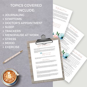 May include: A printable guide to menopause with topics covered including journaling, symptoms, doctor's appointments, sleep, trackers, menopause at work, stress, mood, and exercise. The guide features a floral design with blue and pink flowers.